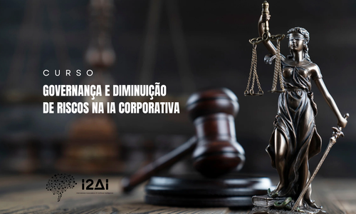 Governança e Diminuição de Riscos na IA Corporativa