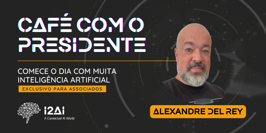 Café com o Presidente - Dr. Alexandre Del Rey