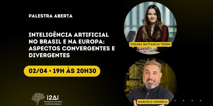Palestra Aberta: Inteligência Artificial no Brasil e na Europa: aspectos convergentes e divergentes