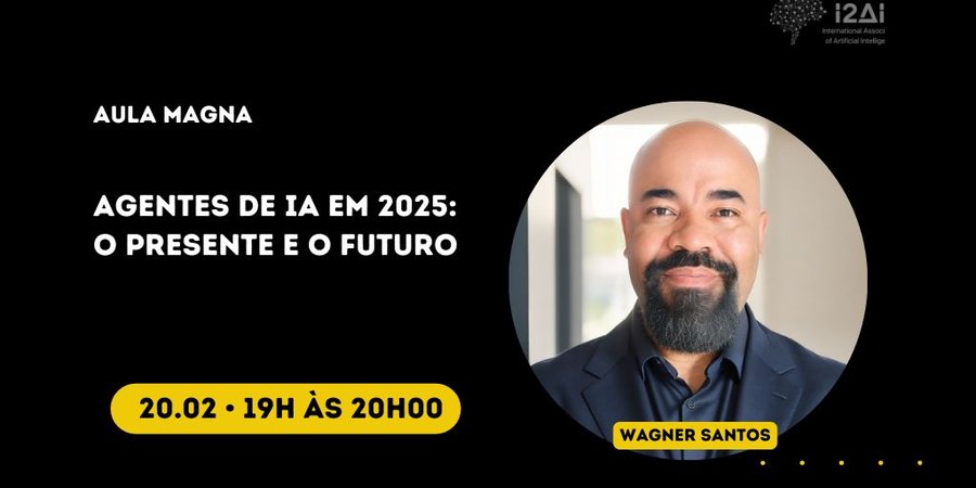 Aula Magna Agentes de IA em 2025: o presente e o futuro