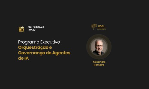 Programa Executivo em Orquestração e Governança de Agentes de IA